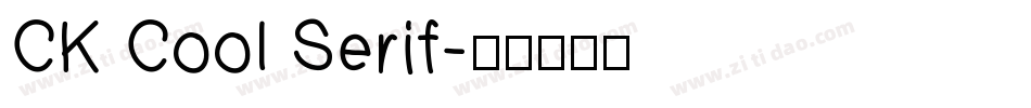 CK Cool Serif字体转换